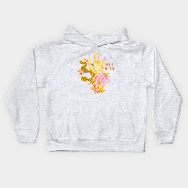 Not A Hugger Kids Hoodie by OpalEllery